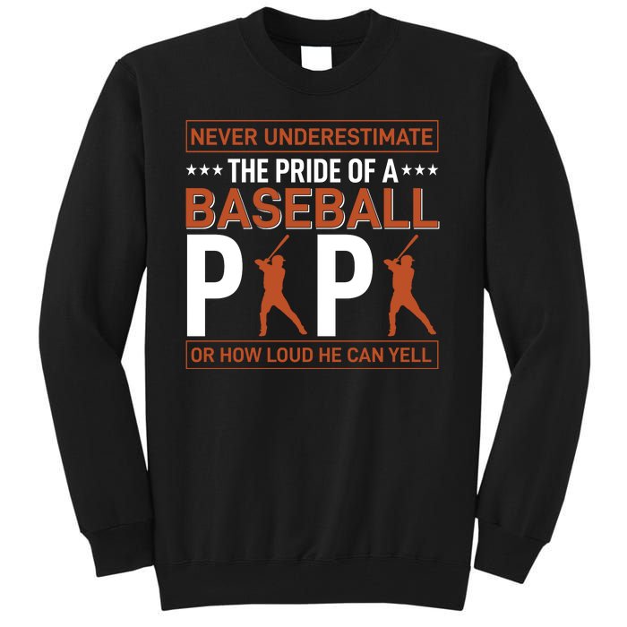 Never Underestimate The Pride Of A Baseball Papa Tall Sweatshirt