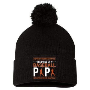 Never Underestimate The Pride Of A Baseball Papa Pom Pom 12in Knit Beanie