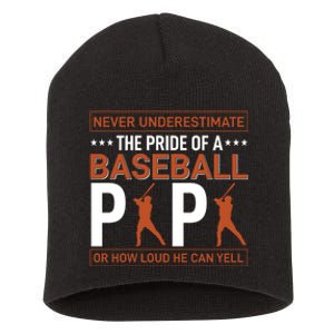 Never Underestimate The Pride Of A Baseball Papa Short Acrylic Beanie