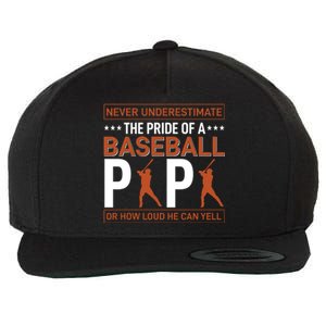 Never Underestimate The Pride Of A Baseball Papa Wool Snapback Cap