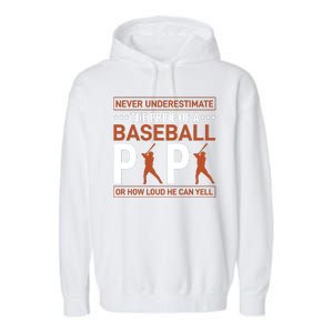 Never Underestimate The Pride Of A Baseball Papa Garment-Dyed Fleece Hoodie