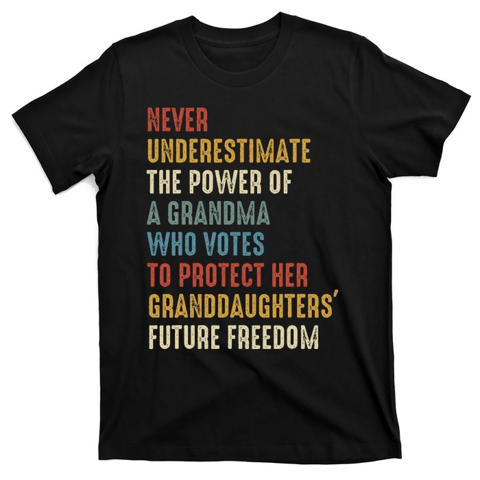 Never Underestimate The Power Of A Grandma Who Votes T-Shirt