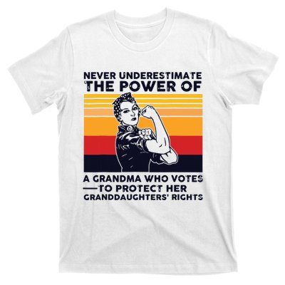 Never Underestimate The Power Of A Grandma Who Votes T-Shirt