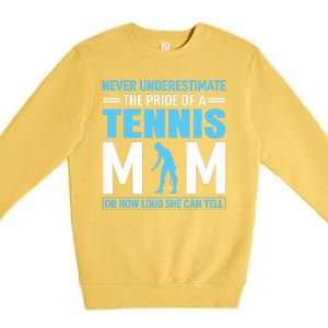 Never Underestimate The Pride Of A Tennis Mom Premium Crewneck Sweatshirt