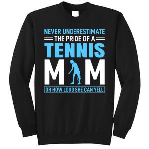 Never Underestimate The Pride Of A Tennis Mom Sweatshirt