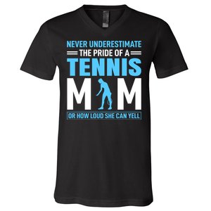 Never Underestimate The Pride Of A Tennis Mom V-Neck T-Shirt