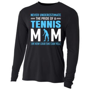 Never Underestimate The Pride Of A Tennis Mom Cooling Performance Long Sleeve Crew