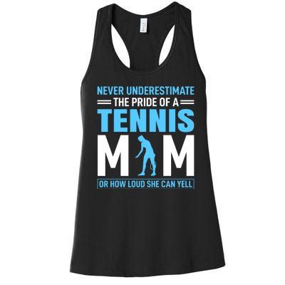 Never Underestimate The Pride Of A Tennis Mom Women's Racerback Tank