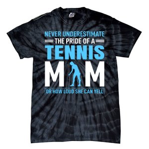 Never Underestimate The Pride Of A Tennis Mom Tie-Dye T-Shirt