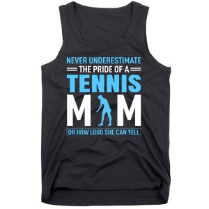 Never Underestimate The Pride Of A Tennis Mom Tank Top