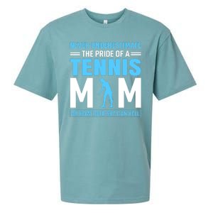 Never Underestimate The Pride Of A Tennis Mom Sueded Cloud Jersey T-Shirt