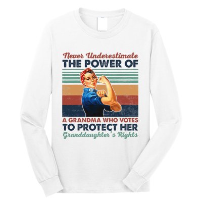 Never Underestimate The Power Of A Grandma Who Votes Long Sleeve Shirt