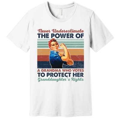 Never Underestimate The Power Of A Grandma Who Votes Premium T-Shirt