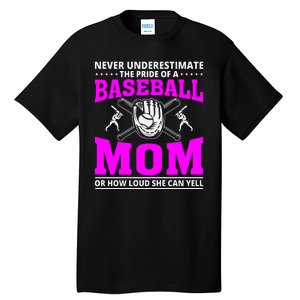 Never Underestimate The Pride Of A Baseball Mom Tall T-Shirt