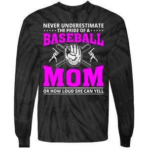 Never Underestimate The Pride Of A Baseball Mom Tie-Dye Long Sleeve Shirt