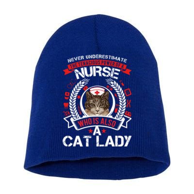 Never Underestimate The Tenacious Power Of A Nurse Great Gift Short Acrylic Beanie