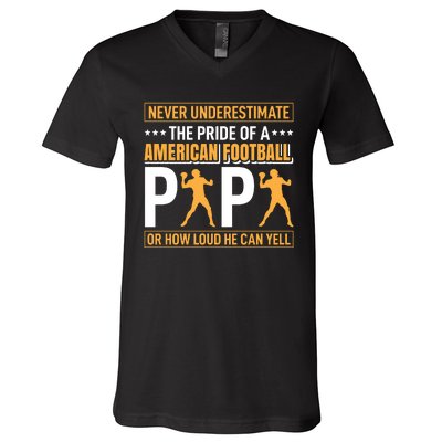 Never Underestimate The Pride Of A American Football Papa V-Neck T-Shirt