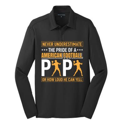 Never Underestimate The Pride Of A American Football Papa Silk Touch Performance Long Sleeve Polo