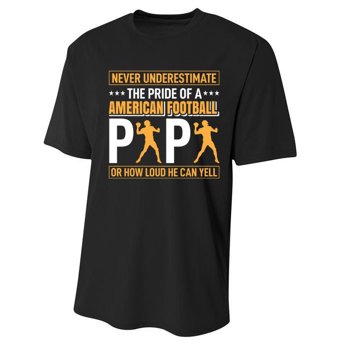 Never Underestimate The Pride Of A American Football Papa Performance Sprint T-Shirt