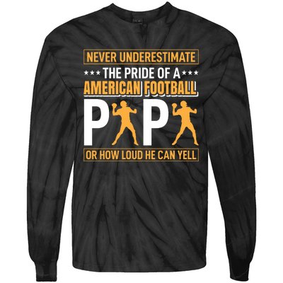 Never Underestimate The Pride Of A American Football Papa Tie-Dye Long Sleeve Shirt