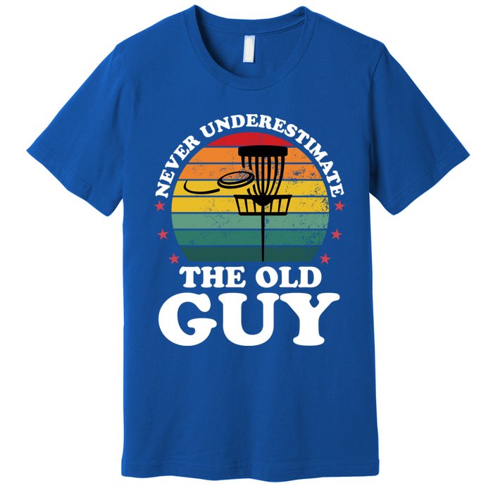 Never Underestimate The Old Guy Funny Disc Golf Frisbee Gift Premium T-Shirt