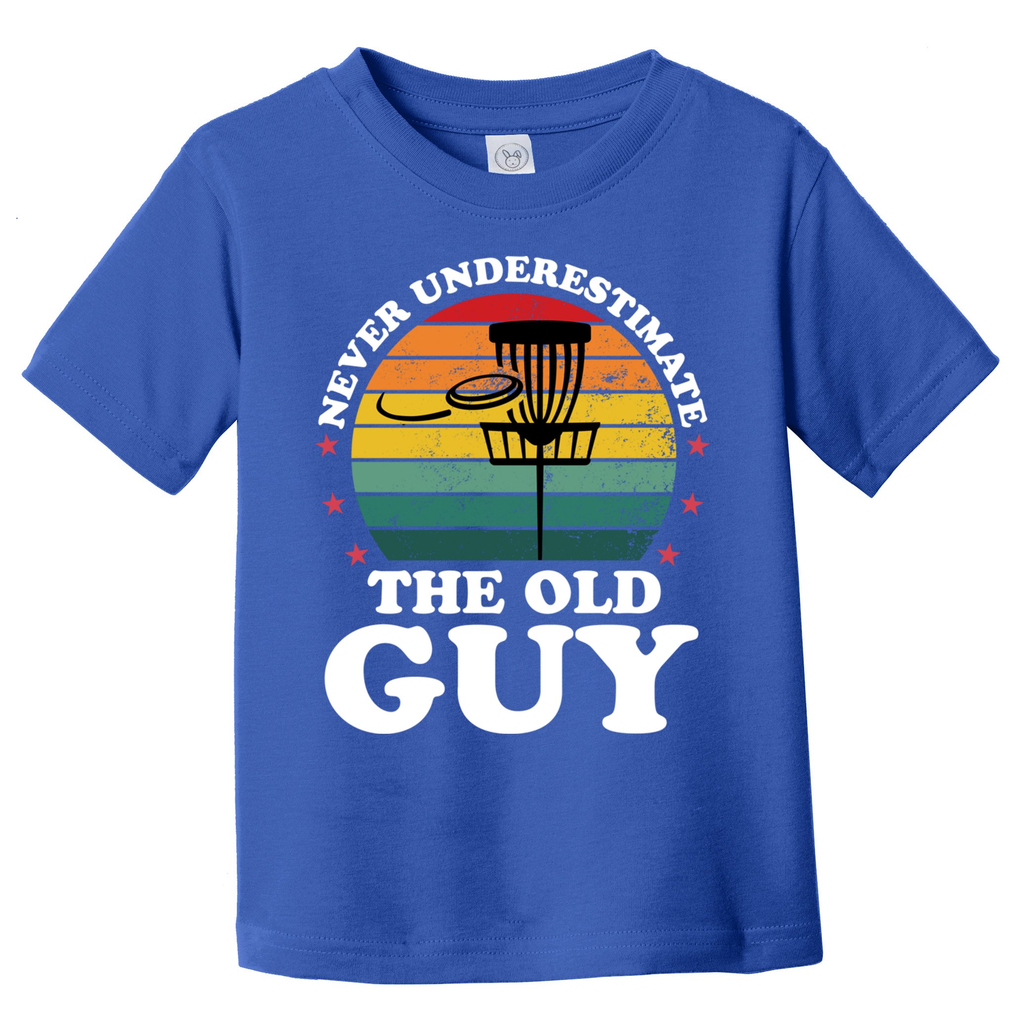 Never Underestimate The Old Guy Funny Disc Golf Frisbee Gift Toddler T-Shirt