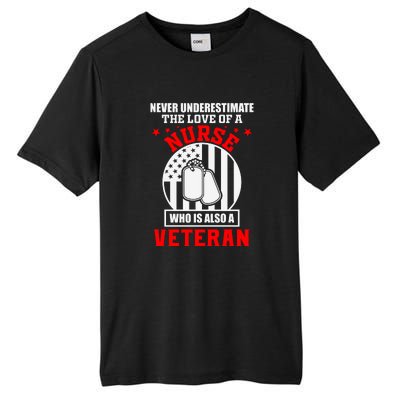 Never Underestimate The Love Of A Nurse Veteran Tall Fusion ChromaSoft Performance T-Shirt