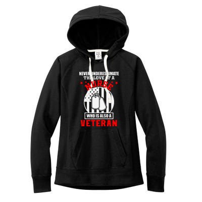 Never Underestimate The Love Of A Nurse Veteran Women's Fleece Hoodie