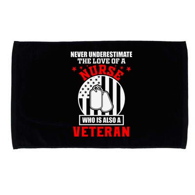 Never Underestimate The Love Of A Nurse Veteran Microfiber Hand Towel