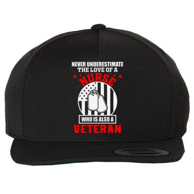 Never Underestimate The Love Of A Nurse Veteran Wool Snapback Cap