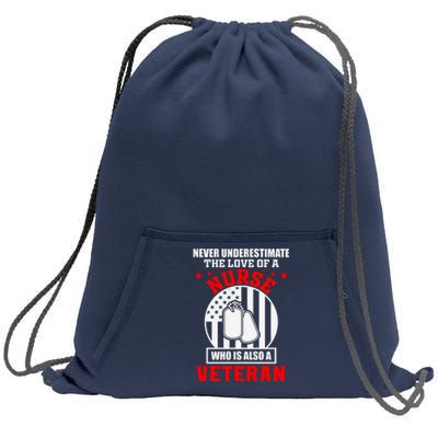 Never Underestimate The Love Of A Nurse Veteran Sweatshirt Cinch Pack Bag