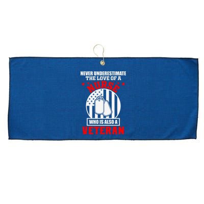 Never Underestimate The Love Of A Nurse Veteran Large Microfiber Waffle Golf Towel