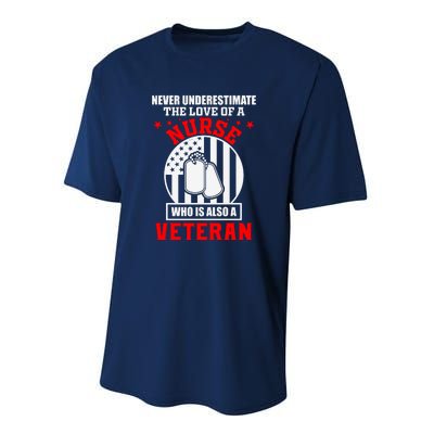 Never Underestimate The Love Of A Nurse Veteran Performance Sprint T-Shirt