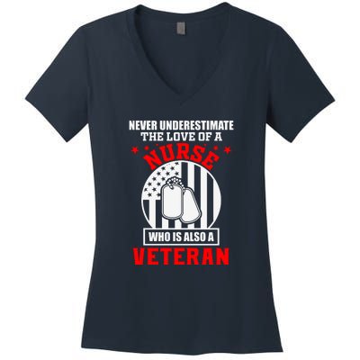 Never Underestimate The Love Of A Nurse Veteran Women's V-Neck T-Shirt