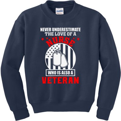 Never Underestimate The Love Of A Nurse Veteran Kids Sweatshirt