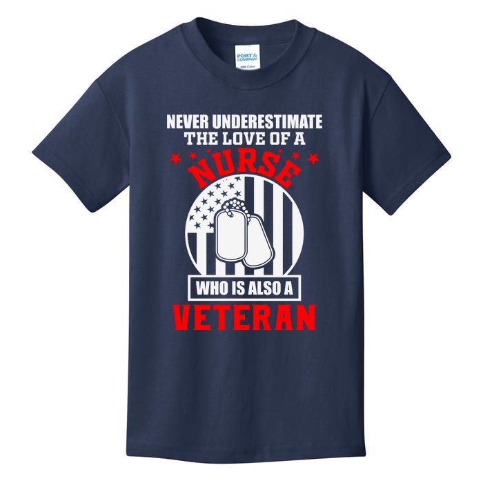 Never Underestimate The Love Of A Nurse Veteran Kids T-Shirt