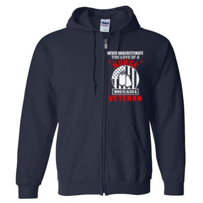 Never Underestimate The Love Of A Nurse Veteran Full Zip Hoodie