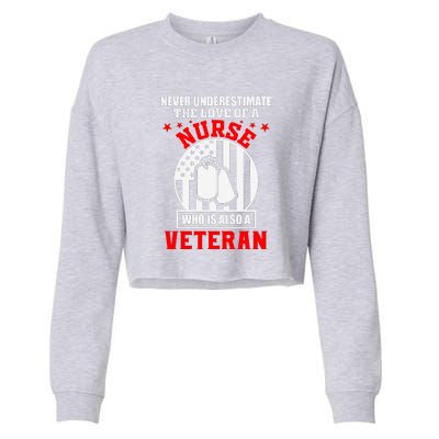 Never Underestimate The Love Of A Nurse Veteran Cropped Pullover Crew