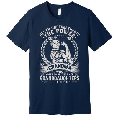 Never Underestimate The Power Of A Grandma Premium T-Shirt