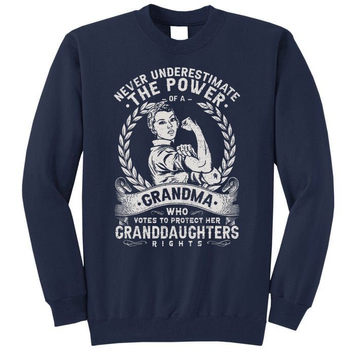 Never Underestimate The Power Of A Grandma Tall Sweatshirt