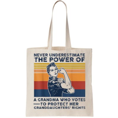 Never Underestimate The Power Of A Grandma Who Votes Tote Bag