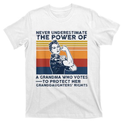 Never Underestimate The Power Of A Grandma Who Votes T-Shirt