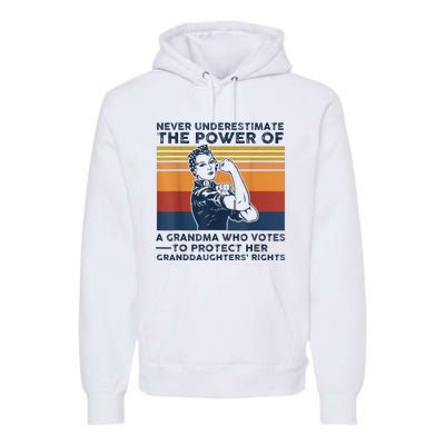 Never Underestimate The Power Of A Grandma Who Votes Premium Hoodie