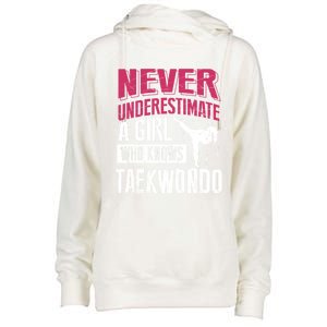 Never Underestimate Taekwondo Gift Cute Student Gift Cool Gift Womens Funnel Neck Pullover Hood