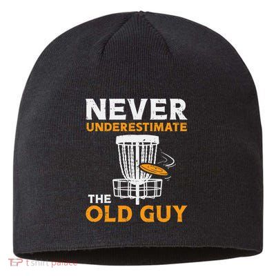 Never Underestimate The Old Guy Funny Disc Golf Frisbee Gift Sustainable Beanie