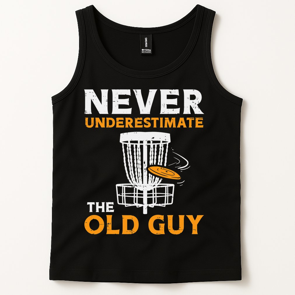 Never Underestimate The Old Guy Funny Disc Golf Frisbee Gift Tank Top
