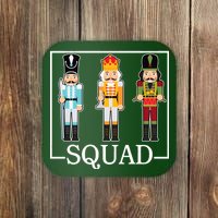 Nutcracker Squad Funny Christmas Coaster