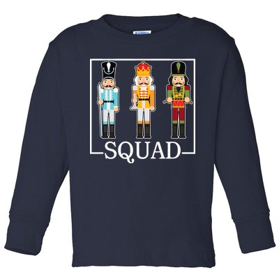 Nutcracker Squad Funny Christmas Toddler Long Sleeve Shirt