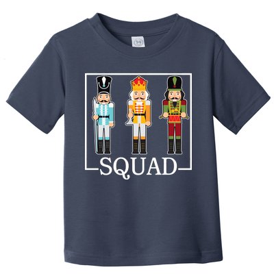 Nutcracker Squad Funny Christmas Toddler T-Shirt