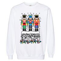 Nutcracker Squad Holiday Ballet Dance Christmas Garment-Dyed Sweatshirt